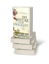 Wolf Hector: Die Brücke der Ewigkeit 