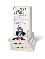 Peter Kuznick, Oliver Stone: Amerikas ungeschriebene Geschichte 