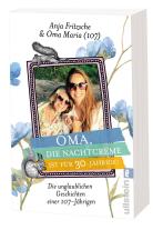 Anja Flieda Fritzsche: Oma, die Nachtcreme ist für 30-Jährige! 