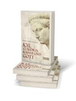 Robert von Ranke-Graves: Ich, Claudius, Kaiser und Gott 