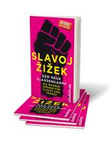 Slavoj Žižek: Der neue Klassenkampf 