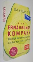 Bas Kast: Der Ernährungskompass 