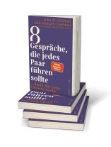 John M. Dr. Gottman, Julie Dr. Schwartz Gottman, John M Gottman, John M. Gottman, Julie Schwartz Gottman: 8 Gespräche, die jedes Paar führen sollte, ... 