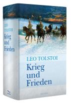 Leo Tolstoi: Krieg und Frieden 