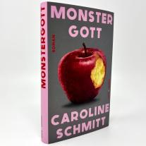 Caroline Schmitt: Monstergott 