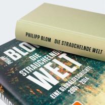 Philipp Blom: Die strauchelnde Welt 