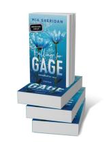 Uta Hege, Mia Sheridan: Falling for Gage. Unerwartet nah 