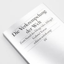Gabriel Yoran: Die Verkrempelung der Welt 