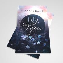 Ralf Schmitz, Pippa Grant: I Do Regret You 