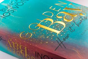 Bianca Iosivoni: Golden Bay − How it hurts 