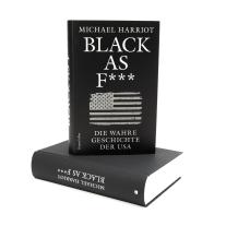 Sabrina Sandmann, Andrea Schmittmann, Michael Harriot: Black As F***. Die wahre Geschichte der USA 