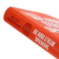 Andrea Kunstmann, Bojan Pancevski: Die Nord-Stream-Sprengung. Die wahre Geschichte der Sabotage, die Europa erschütterte 