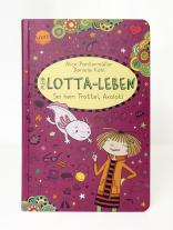 Daniela Kohl, Alice Pantermüller: Mein Lotta-Leben (21). Sei kein Trottel, Axolotl 