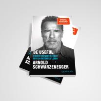 Ariane Böckler, Bernhard Josef, Arnold Schwarzenegger: Be Useful 