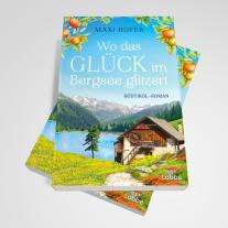 Maxi Hofer: Wo das Glück im Bergsee glitzert 