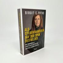 Birgit E. Orths: Als Steuerfahnderin auf der Spur des Geldes 