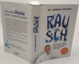 Gernot Dr. Rücker, Gernot Rücker: Rausch 
