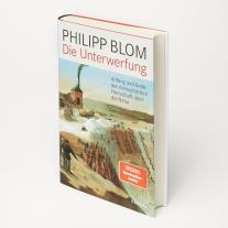 Philipp Blom: Die Unterwerfung 