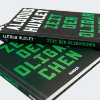 Aldous Huxley: Zeit der Oligarchen 