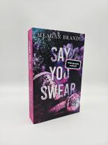 Anne Morgenrau, Meagan Brandy: Say you swear 