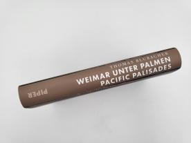 Thomas Blubacher: Weimar unter Palmen – Pacific Palisades 