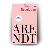 Hannah Arendt, Thomas Meyer: Über die Revolution 
