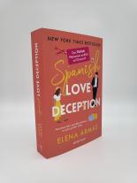 Elena Armas: Spanish Love Deception – Manchmal führt die halbe Wahrheit zur ganz großen Liebe 