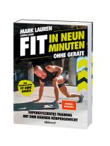 Joshua Clark, Mark Lauren: Fit in neun Minuten 