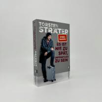 Torsten Sträter: Es ist nie zu spät, unpünktlich zu sein 
