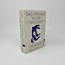 Bessel van der Kolk, Bessel van der Kolk: Das Trauma in dir 