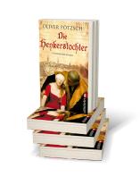 Oliver Pötzsch: Die Henkerstochter (Die Henkerstochter-Saga 1) 