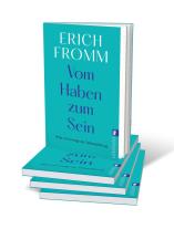Erich Fromm, Rainer Funk: Vom Haben zum Sein 
