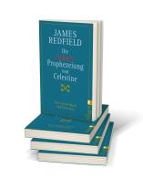 James Redfield, Michael Görden: Die zehnte Prophezeiung von Celestine (Die Prophezeiungen von Celestine 2) 