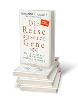 Johannes Krause, Johannes Prof. Dr. Krause, Thomas Trappe: Die Reise unserer Gene 