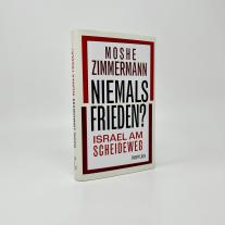 Moshe Zimmermann: Niemals Frieden? 