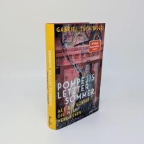 Gabriel Dr. Zuchtriegel, Gabriel Zuchtriegel: Pompejis letzter Sommer 