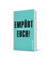 Stéphane Hessel: Empört Euch! 