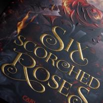 Kristina Flemm, Heike Holtsch, Carissa Broadbent: Six Scorched Roses (Crowns of Nyaxia) 