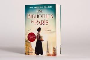 Janet Skeslien Charles: Eine Bibliothek in Paris 
