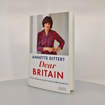Annette Dittert: Dear Britain 