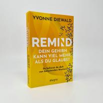 Yvonne Diewald: REMIND Dein Gehirn kann viel mehr, als du glaubst 