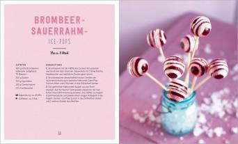 Andreas Neubauer: Bestes Eis selbst gemacht - Die besten Rezepte für Cremeeis, Fruchteis, Sorbets, Frozen Yogurt, Parfaits, Konfekt, Torten, Drinks & Toppings. Mit und ohne Eismaschine 