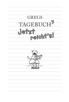 Jeff Kinney: Gregs Tagebuch 3 - Jetzt reicht's! 
