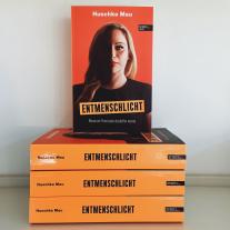 Huschke Mau: Entmenschlicht 