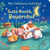 Julia Seal, Maria Höck: Mein Schlummer-Licht-Buch: Gute Nacht, Bauernhof 