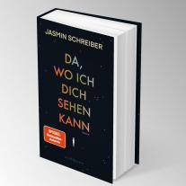 Jasmin Schreiber: Da, wo ich dich sehen kann 