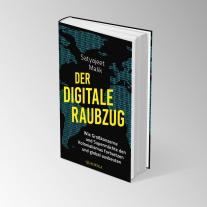 Satyajeet Malik: Der digitale Raubzug 