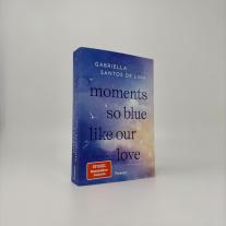 Gabriella Santos de Lima: Moments So Blue Like Our Love (Blue Eternity 1) 