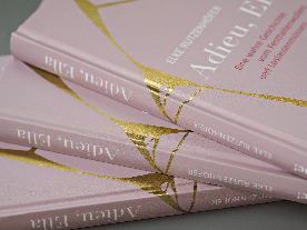 Elke Rutzenhöfer: Adieu, Ella 