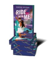 Bettina Hengesbach, Simone Soltani: Ride with me – Die Rennstrecke ist sein Leben, bis sie ihn aus der Spur bringt 